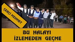 BU HALAYI İZLEMEDEN GEÇME- ÇERÇİ MEMET'İN MUHTEŞEM HALAYI  ZAZA EŞREF  2019