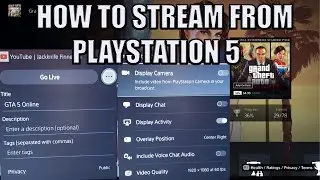 HOW TO STREAM FROM PS5 TO YOUTUBE AND TWITCH FROM THE PLAYSTATION 5