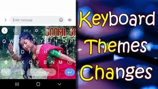 Mobile keyboard ka theme kaise change kare | How to change your keypad Themes | #RintuTech