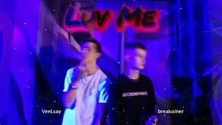 VeelSay & breakoiner - LUV ME (ПРЕМЬЕРА КЛИПА 2020)