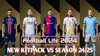 NEW MEGA KITPACK V5 SEASON 2024-25 - PES 2021 & FOOTBALL LIFE - PES MOD