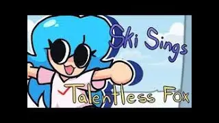 Friday Night Funkin' | Ski sings Talentless Fox (FNF Mod) / Leer descripción