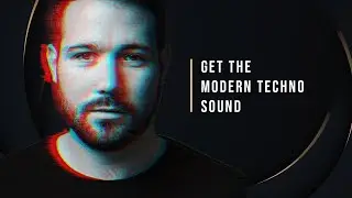 Beginners Guide To Achieve The Modern Techno Sound 2023