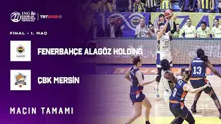 Maçın Tamamı | Fenerbahçe Alagöz Holding - ÇBK Mersin “ING Kadınlar Basketbol Süper Ligi Final”