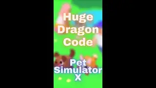 Huge Dragon Code || Pet Simulator X || Roblox || #shorts