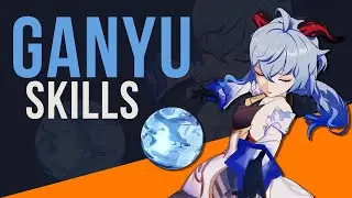 GENSHIN IMPACT: Ganyu Skills