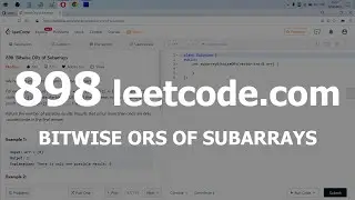 Разбор задачи 898 leetcode.com Bitwise ORs of Subarrays