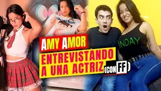 Descubriendo a Amy Amor | Entrevista a una Actriz en sus inicios | Y Su Segundo Final F***z 😎