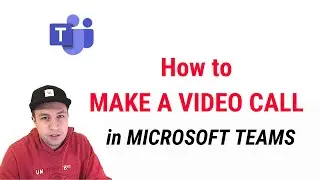 How to MAKE A VIDEO CALL on MICROSOFT TEAMS?