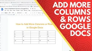 How to Add More Columns and Rows in Google Docs