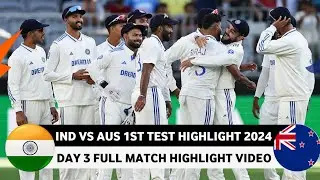 India vs Australia 1st Test Day 3 Full Match Highlight Video 2024 | Ind vs Aus Test Live today