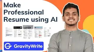 How to make Resume using AI: Transform Your Professional Profile Using GravityWrite | Be10x