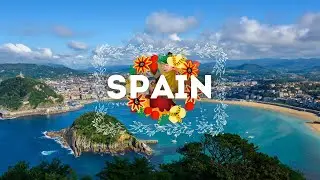 Top places in Spain ❋ 4K