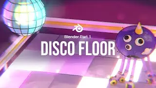 Blender Series Part 01: Create a Stunning Disco Floor ✨