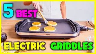 ✅Top 5: Best Electric Griddles in 2024 - The Best Electric Griddles {Reviews}