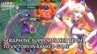 STAR GUARDIAN SERAPHINE SUPPORTS TO VICTORY | RANKED GAME | WILD RIFT