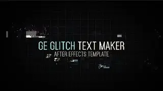 After Effects Template: Ge Glitch Text Maker