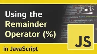 The Remainder Operator in JavaScript | Modulo %