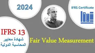 IFRS 13 Fair Value Measurement - 2024