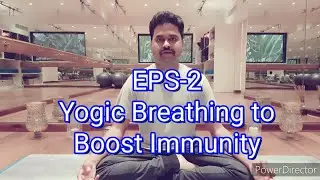 Pranayama Series | EPS-2 Yogic Breathing Techniques to Boost Immunity by Dr.Amar | Nisarga Yoga