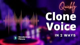 How to Clone Voice in 2 ways