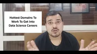 Hottest Domains To Work To Get Into Data Science Careers