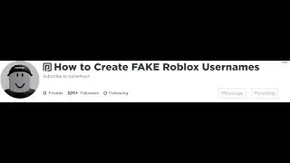 How to Create FAKE Roblox Usernames(WORKING 2022)