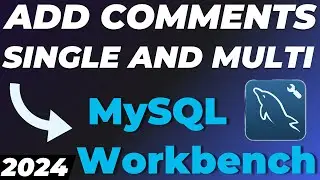 How to Add Comments in MySQL Workbench - Single and Multi Line Comment