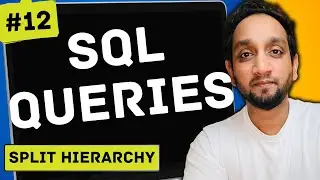 Split Hierarchy - SQL Interview Query 12 | SQL Problem Level "HARD"