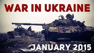 Ukraine War 2015 - January Clashes And Firefights In Eastern Ukraine