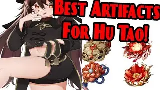 What are the best artifacts for Hu Tao? Hu Tao Artifact Guide | Genshin Impact