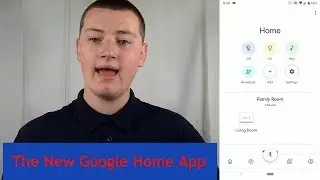 A full Tour of the New Google Home App