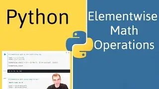 How to Do Elementwise Math in Python