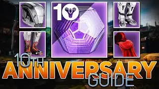 10th Anniversary Guide (Engrams, Armor & Seal) | Destiny 2 The Final Shape