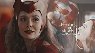 breaking up slowly | Wanda Maximoff