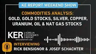 Commodities Analysis: Gold, Gold Stocks, Silver, Copper, Uranium, Oil & Nat Gas Stocks