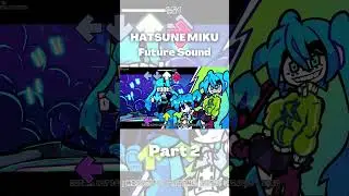 Hatsune miku - Project funkin Part 2 (Future Sound) (friday night funkin) #shorts