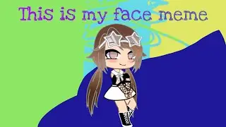 This is my face meme || Remake