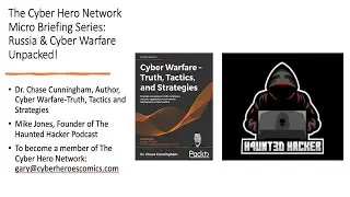 Russia & Cyber Warfare Unpacked: Dr. Chase Cunningham & Mike Jones!