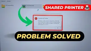 Windows Couldnt Connect To The Printer Check The Printer Name and Try Again Shared Printer - SOLVED