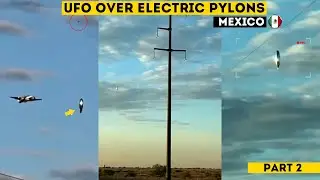 A UFO flies over the Power Plant. Mexico part 2 (heading: ANOTHER SKY) Klimchuk TV - OVNI s