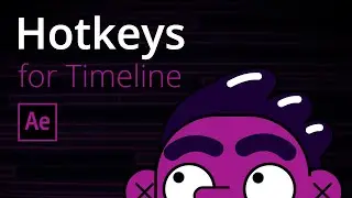 TOP-3 After Effects Hotkeys to boost your workflow with Timeline