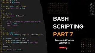 BASH scripting tutorial: Command & Process Substitution | Part 7