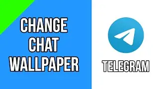 How To Change Chat Wallpaper On Telegram