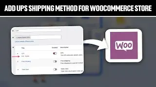 How To Add UPS Shipping Method For Your Woocommerce Store 2024! (Full Tutorial)