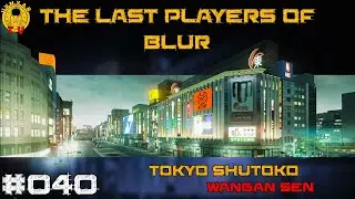 The Last Players of Blur - Tokyo Shutoko - Wangan Sen - #040