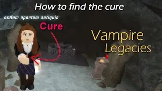 Roblox: The Vampire Legacies | How To Get The Cure