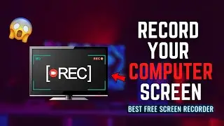 How To Record Your Computer Screen | Best Free Screen Recorder | Windows/Mac