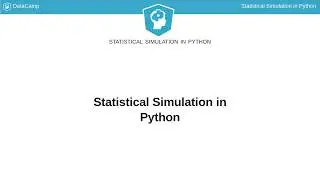 Python Tutorial: Statistical Simulation in Python