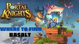 Where To Find Basalt Stone Block - Portal Knights